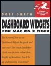 Dashboard Widgets for Mac OS X Tiger by Dori Smith