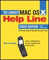 Mac OS X Help Line - Tiger by Ted Landau