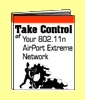 Take Control of Your 802.11n AirPort Extreme Network