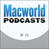Macworld Podcast